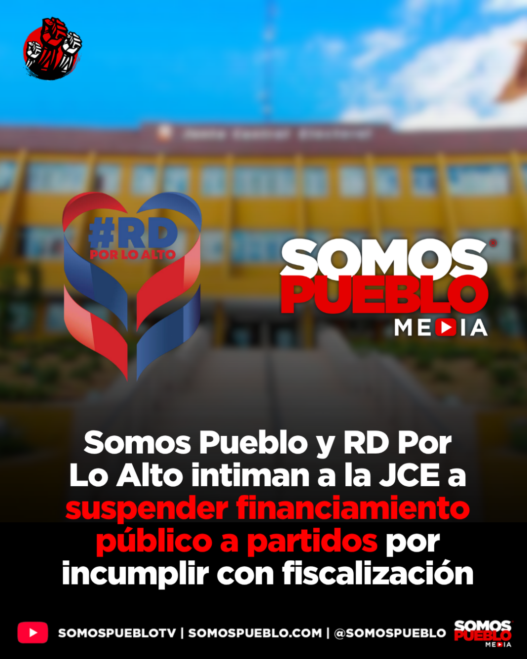 Somos Pueblo y RD Por Lo Alto exigen transparencia en fondos partidarios a la JCE